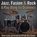 Jazz, Fusion & Rock — A Play-Along for Drummers - Áudio (Download)